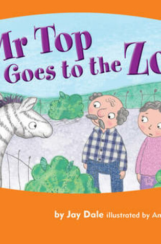 Cover of Mr Top Goes to the Zoo