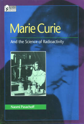 Cover of Marie Curie and the Science of Radioactivity