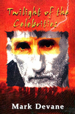 Cover of Twilight of the Celebrities