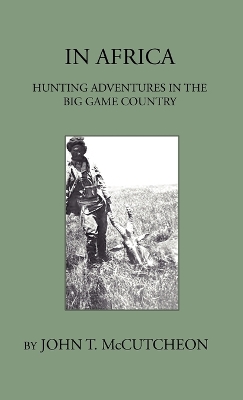 Book cover for In Africa - Hunting Aventures In The Big Game Country