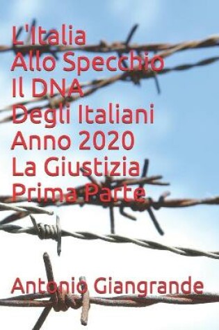 Cover of L'Italia Allo Specchio Il DNA Degli Italiani Anno 2020 La Giustizia