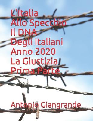 Cover of L'Italia Allo Specchio Il DNA Degli Italiani Anno 2020 La Giustizia