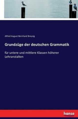 Cover of Grundzuge der deutschen Grammatik