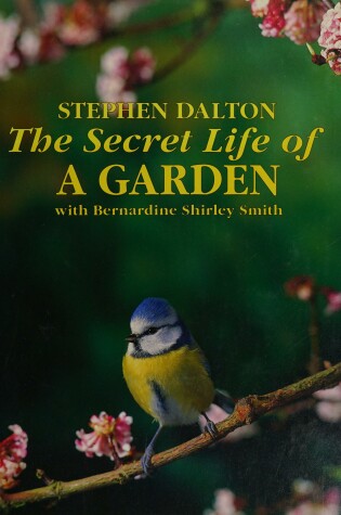 Cover of The Secret Life of a Garden