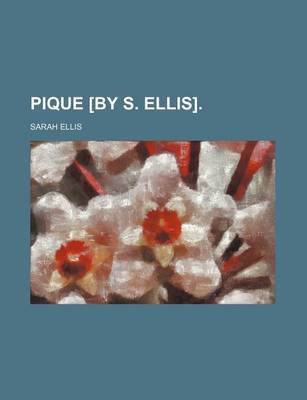Book cover for Pique [By S. Ellis]. (Volume 2)