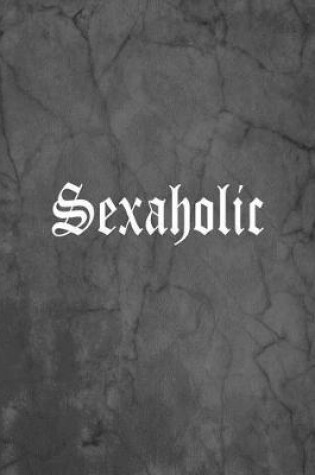 Cover of Sexaholic