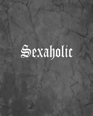 Book cover for Sexaholic