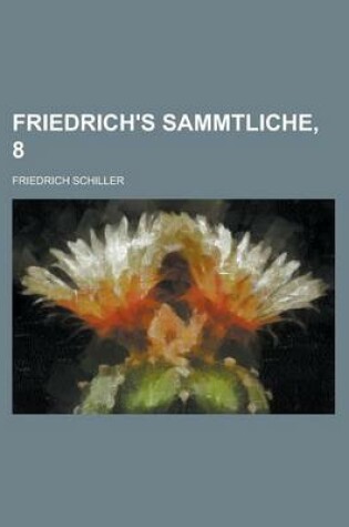 Cover of Friedrich's Sammtliche, 8