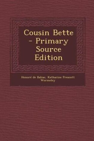 Cover of Cousin Bette - Primary Source Edition