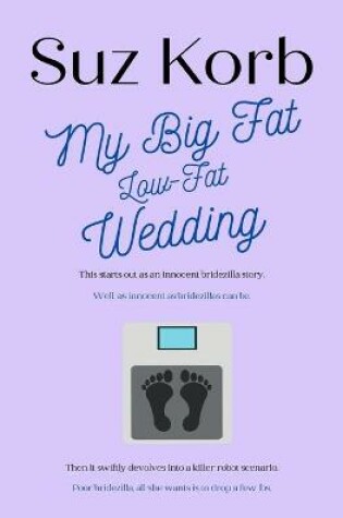 Cover of My Big Fat Low-Fat Wedding