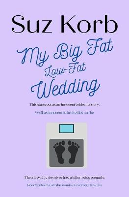 Book cover for My Big Fat Low-Fat Wedding