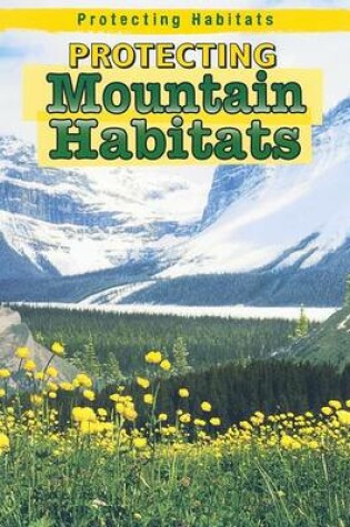 Cover of Protecting Mountain Habitats