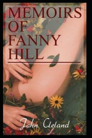 Cover of Memoirs of Fanny Hill by John Cleland "Classic Annotated Edition"