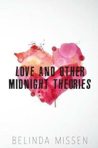 Cover of Love and Other Midnight Theories