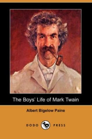 Cover of The Boys' Life of Mark Twain (Dodo Press)