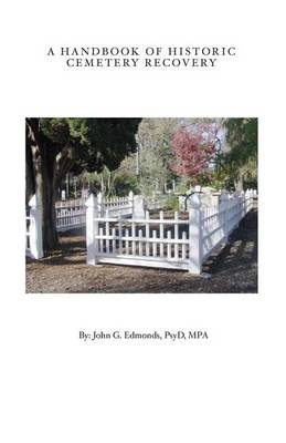 Book cover for A Handbook of Historic Cemetery Recovery