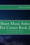 Book cover for Sheet Music Solos For Cornet Book 2