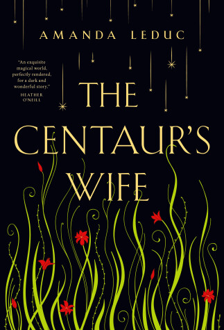 The Centaur's Wife by Amanda Leduc