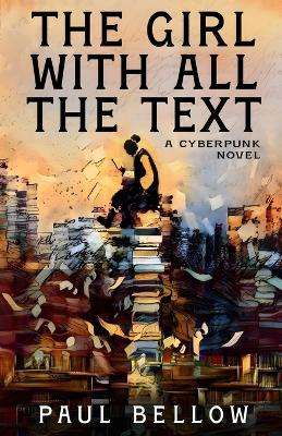 Book cover for The Girl With All the Text