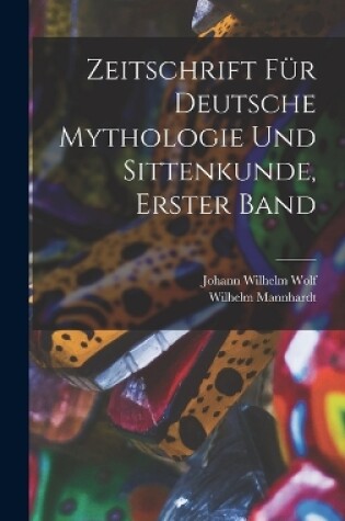 Cover of Zeitschrift für Deutsche Mythologie und Sittenkunde, erster Band