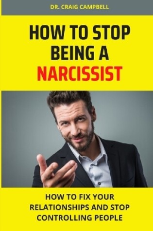 Cover of How to Stop Being a Narcissist