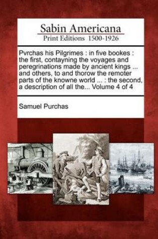 Cover of Pvrchas His Pilgrimes
