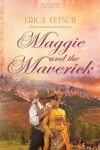 Book cover for Maggie and the Maverick