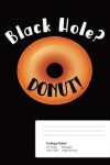 Book cover for Black Hole? Donut!