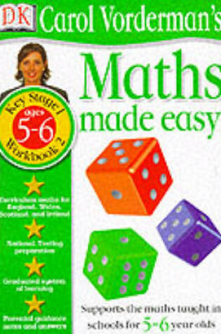 Cover of Maths Made Easy:  Age 5-6 Book 2
