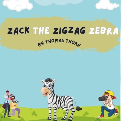 Cover of Zack the Zigzag Zebra