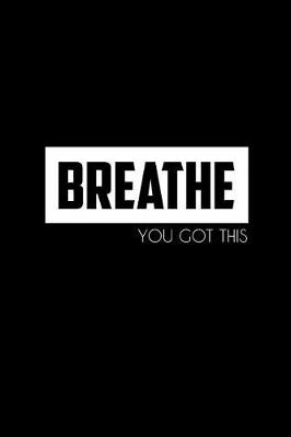 Book cover for Breathe You Got This