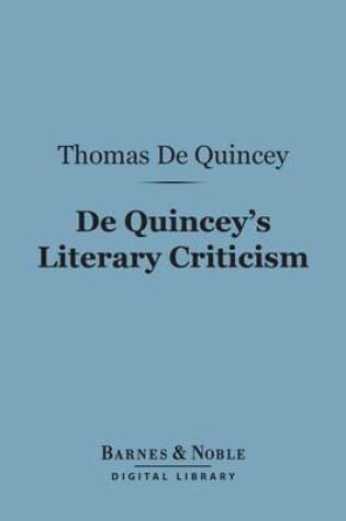 Cover of de Quincey's Literary Criticism (Barnes & Noble Digital Library)