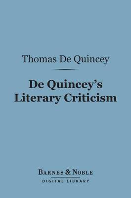 Book cover for de Quincey's Literary Criticism (Barnes & Noble Digital Library)