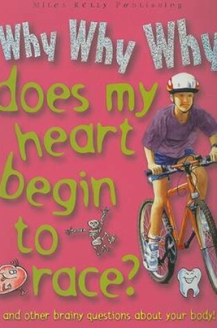 Cover of Why Why Why Does My Heart Begin to Race?