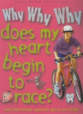 Book cover for Why Why Why Does My Heart Begin to Race?