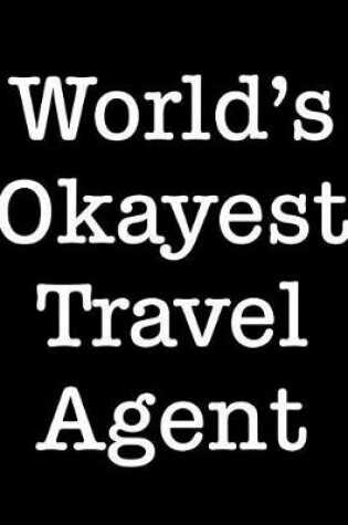 Cover of World's Okayest Travel Agent