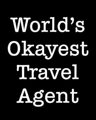 Book cover for World's Okayest Travel Agent