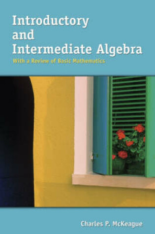 Cover of Introductory and Intermediate Algebra with a Review of Basic Mathematics (Custom Edition with Printed Access Card Ilrn Student)