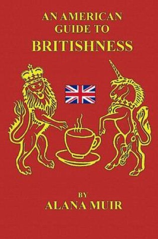 Cover of An American Guide to Britishness