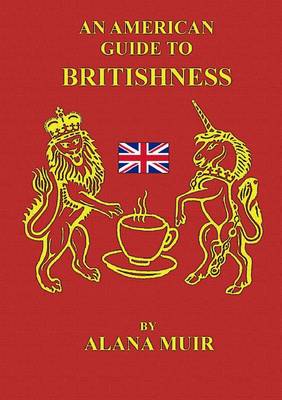 Book cover for An American Guide to Britishness