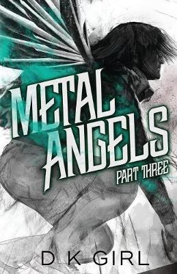 Book cover for Metal Angels - Part Three