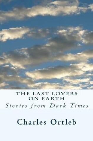 Cover of The Last Lovers on Earth