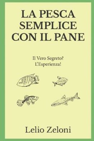 Cover of La Pesca Semplice con il Pane