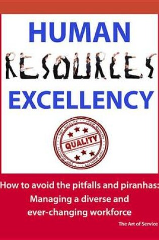 Cover of Human Resources Excellency - How to Avoid the Pitfalls and Piranhas