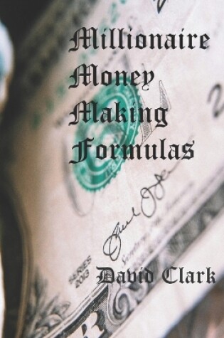 Cover of Millionaire Money Making Formulas