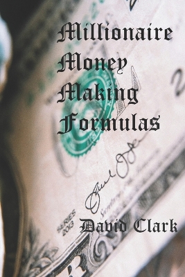 Book cover for Millionaire Money Making Formulas