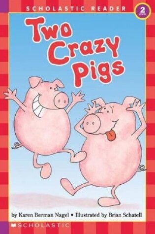 Cover of Two Crazy Pigs