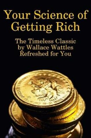 Cover of Your Science of Getting Rich