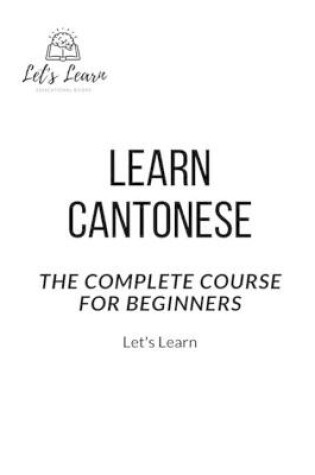 Cover of Let's Learn - learn Cantonese