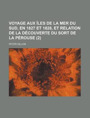 Book cover for Voyage Aux Iles de La Mer Du Sud, En 1827 Et 1828, Et Relation de La Decouverte Du Sort de La Perouse (2)